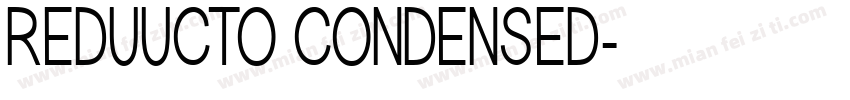 REDUUCTO CONDENSED字体转换